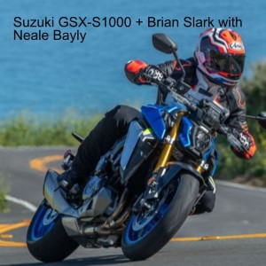 Suzuki GSX-S1000 + Brian Slark with Neale Bayly