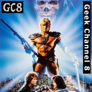 Geek Channel 8 - Masters of the Universe