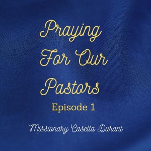 Praying For Our Pastors