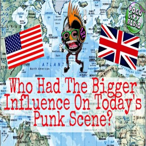 Who Had A Bigger Impact On Today’s Punk Scene?