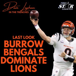 Last Look Joe Burrow and Cincinnati Bengals Dominate The Detroit Lions