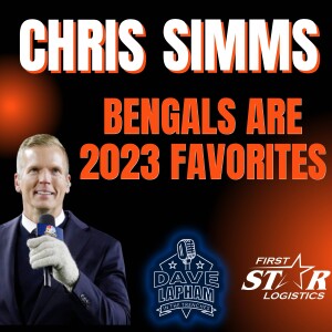 Chris Simms: Bengals Are 2023 Favorites