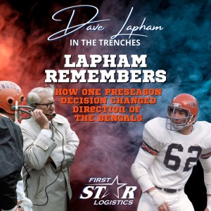 Dave Lapham Remembers How One Preseason Decision Changed Direction of the Bengals