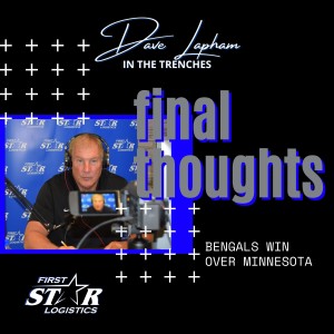 Dave Lapham Final Thoughts on Cincinnati Bengals Win Over the Minnesota Vikings
