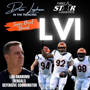 Lou Anarumo Talks AFC Championship Win Heading to Super Bowl LVI on In The Trenches with Dave Lapham