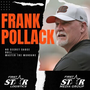 Bengals OL Coach Frank Pollack | No Secret Sauce - BULL_ _ _ _ Master The Mundane