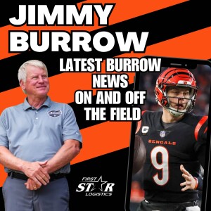 Jimmy Burrow Returns To Dave Lapham In The Trenches with Latest Burrow News On and Off The Field