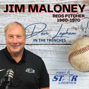 Jim Maloney In The Trenches with Dave Lapham