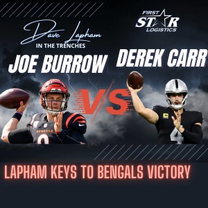 Joe Burrow vs Derek Carr - Bengals vs Raiders - Dave Lapham‘s Keys To Bengals Victory Over Raiders