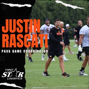 Justin Rascati Cincinnati Bengals Pass Game Coordinator In The Trenches with Dave Lapham