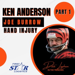 Bengals Great Ken Anderson Talks Joe Burrow Injury - Playing With a Hand Injury - Part 1 of 2