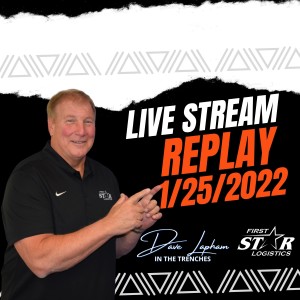 Replay: Live Stream From Jan 25, 2022 with Dave Lapham In The Trenches Talking All Things Cincinnati Bengals