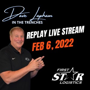 Dave Lapham In The Trenches Live Stream Replay From Feb 6, 2022