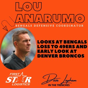 Bengals DC Lou Anarumo Talks With Dave Lapham About 49ers Loss and Next Opponent the Denver Broncos