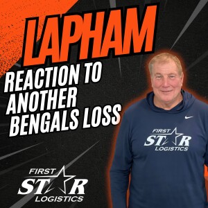 Dave Lapham: Reaction To Another Bengals Loss