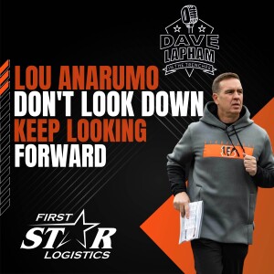 Lou Anarumo | Don’t Look Down Keep Looking Forward