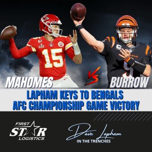 Joe Burrow vs Patrick Mahomes - Dave Lapham Keys To Cincinnati Bengals AFC Championship Game Victory