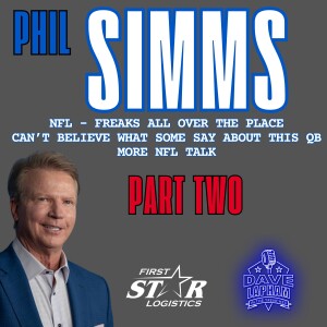 Part Two: Phil Simms Back In The Trenches with Dave Lapham Talking NFL