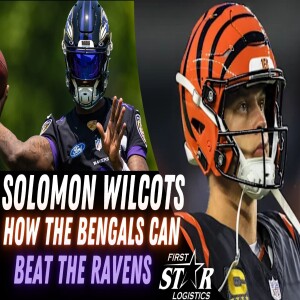 How The Cincinnati Bengals Can Beat the Baltimore Ravens | Solomon Wilcots & Dave Lapham