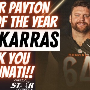 Cincinnati Bengals Center Ted Karras | Walter Payton Man of the Year | Thank You Cincinnati!!