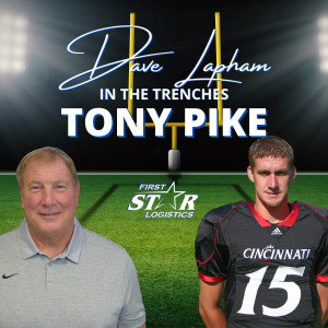 Tony Pike In The Trenches with Dave Lapham