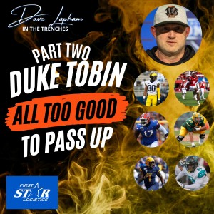 Duke Tobin || Part Two - Cincinnati Bengals Draft Picks All Too Good To Pass Up