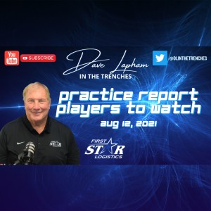 Lapham Bengals Practice Report Aug 12 - Players to Watch in Preseason Opener