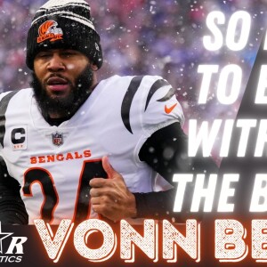 Cincinnati Bengals Safety Vonn Bell | So Excited to be Back with Lou and the Bengals