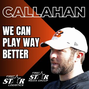 Cincinnati Bengals Offensive Coordinator Brian Callahan | We Can Play Way Better