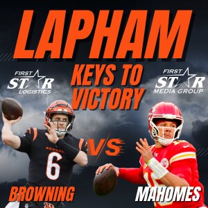Dave Lapham Keys To Bengals Victory Over Patrick Mahomes and The Kansas City Chiefs