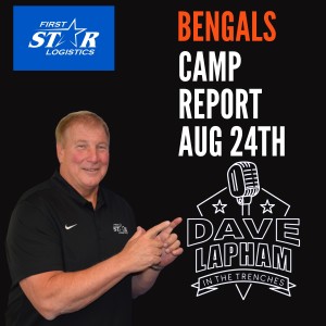 Dave Lapham Bengals Camp Report Aug 24th - Rams - Bengals Joint Practice