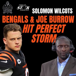 Solomon Wilcots | Bengals & Joe Burrow Hit Perfect Storm