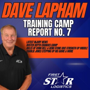 Cincinnati Bengals Training Camp Report with Dave Lapham | Practice Day No. 7