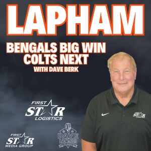 Dave Lapham | Bengals Big Win - Colts Next with Dave Berk