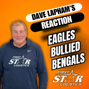 Dave Lapham Reaction: Eagles Bullied Bengals