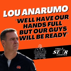 Cincinnati Bengals DC Lou Anarumo | We’ll Have Our Hands Full But Our Guys Will Be Ready