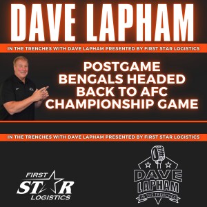 Dave Lapham Postgame Thoughts | Bengals Down Bills Headed Back To AFC Championship Game