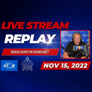 Replay In The Trenches Livestream - Are The Bengals Ready For Second Half?