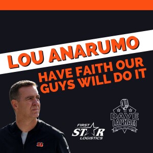 Cincinnati Bengals DC Lou Anarumo | Have Faith Our Guys Will Do It