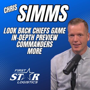 Must Listen: In-Depth Commanders Preview - Look Back Chiefs Game with Chris Simms