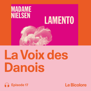 La Voix des Danois : Madame Nielsen - Lamento