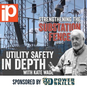 Utility Safety In Depth - Strengthening The Substation Fence - Jim Willis MSc, CMAS, CHS1