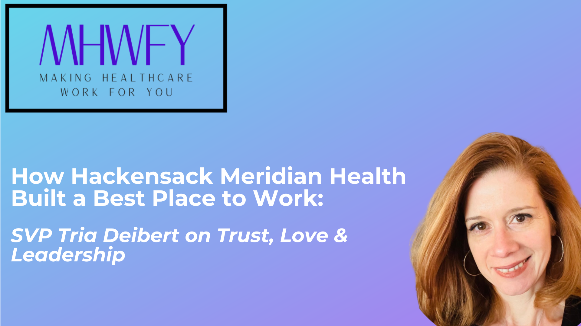 Speaking Of Show & Making Healthcare Work for You