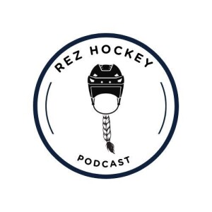 Rez Hockey episode #107- Lily George