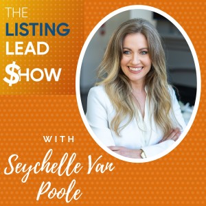 Yelp!, Agent Referrals, and Sphere/Past Client Listing Strategies w/ Seychelle Van Poole