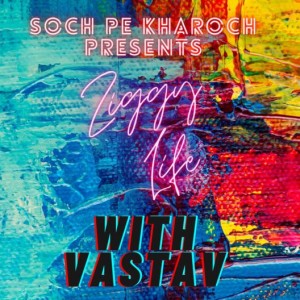 Ziggy Life with Vastav EP-1