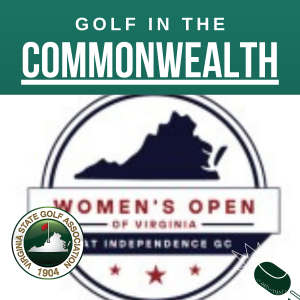 Golf In The Commonwealth -- Women's Open of Virginia preview