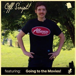 Off Script! - Conversation with "Going to the Movies"