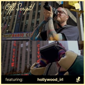 Off Script! - Conversation with “Hollywood in Real Life”