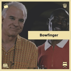 Episode 3: Bowfinger